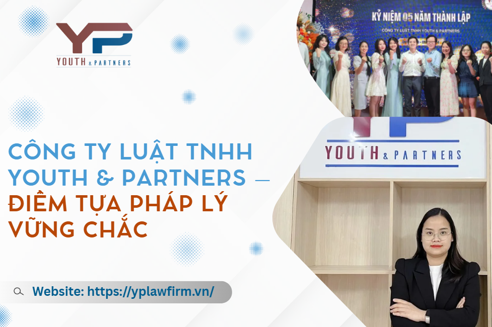 Công ty Luật YP - điểm tựa pháp lý vững chắc Công ty Luật YP - điểm tựa pháp lý vững chắc
