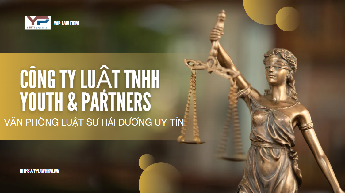 Công ty luật YP - Văn phòng luật sư Hải Dương uy tín cong-ty-luat-YP-van-phong-luat-su-Hai-Duong-uy-tin