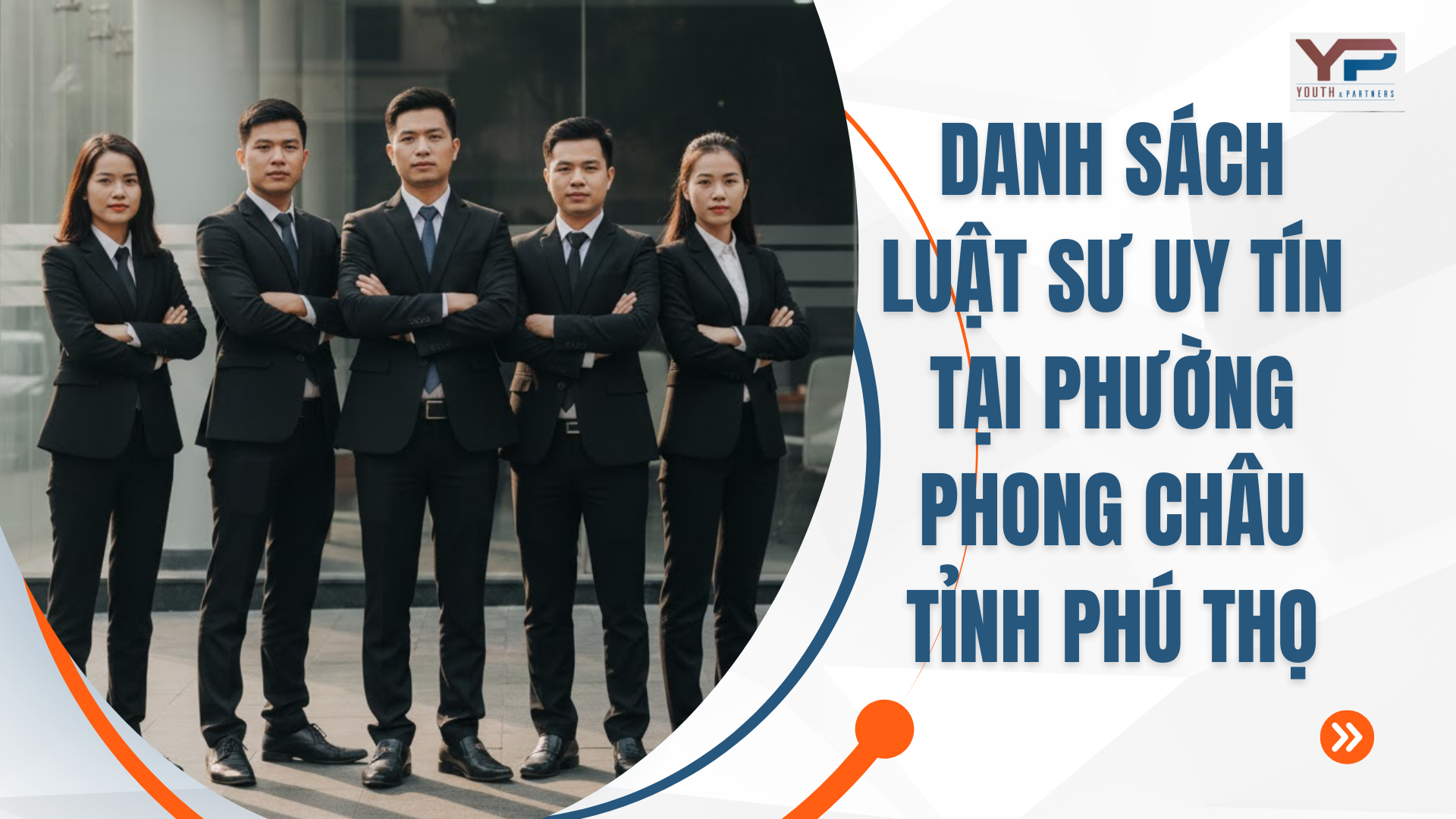 Danh sách Luật sư uy tín tại phường Phong Châu tỉnh Phú Thọ Danh sách Luật sư uy tín tại phường Phong Châu tỉnh Phú Thọ