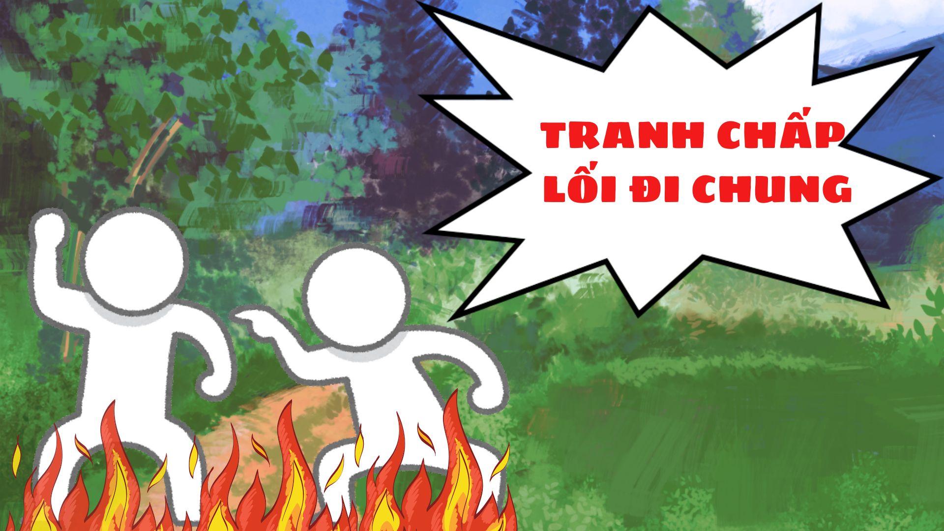 Khách hàng dễ rơi vào tình trạng quá khích khi giải quyết tranh chấp lối đi chung Khách hàng dễ rơi vào tình trạng quá khích khi giải quyết tranh chấp lối đi chung