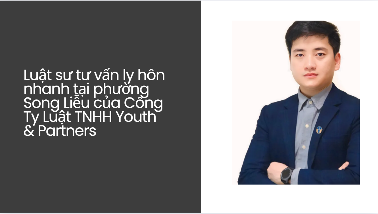 luật sư tư vấn ly hôn nhanh tại phường Song Liễu của Công ty luật YP luat-su-tu-van-ly-hon-nhanh-tai-phuong-Song-Lieu-cua-Cong-ty-luat-YP