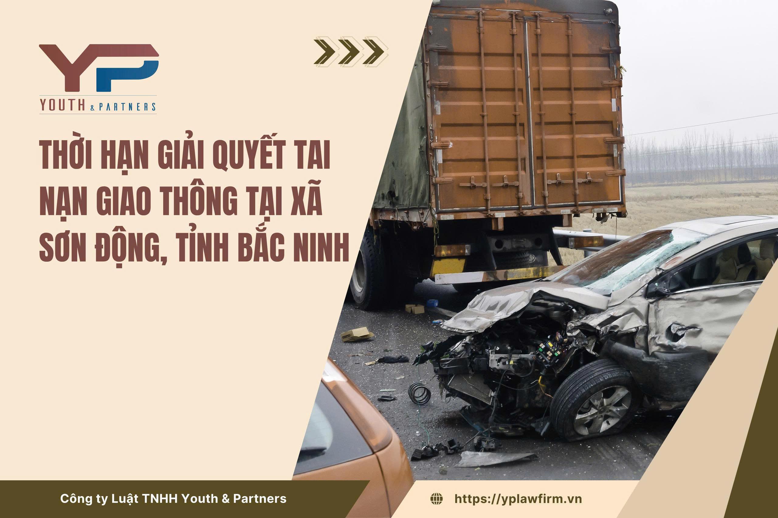 Thời hạn giải quyết tai nạn giao thông tại xã Sơn Động, tỉnh Bắc Ninh Thời hạn giải quyết tai nạn giao thông tại xã Sơn Động, tỉnh Bắc Ninh