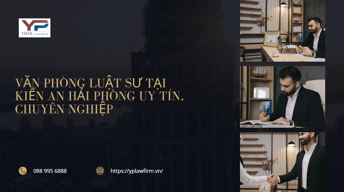 văn phòng luật sư tại Kiến An Hải Phòng uy tín, chuyên nghiệp van-phong-luat-su-tai-Kien-An-Hai-Phong-uy-tin-chuyen-nghiep
