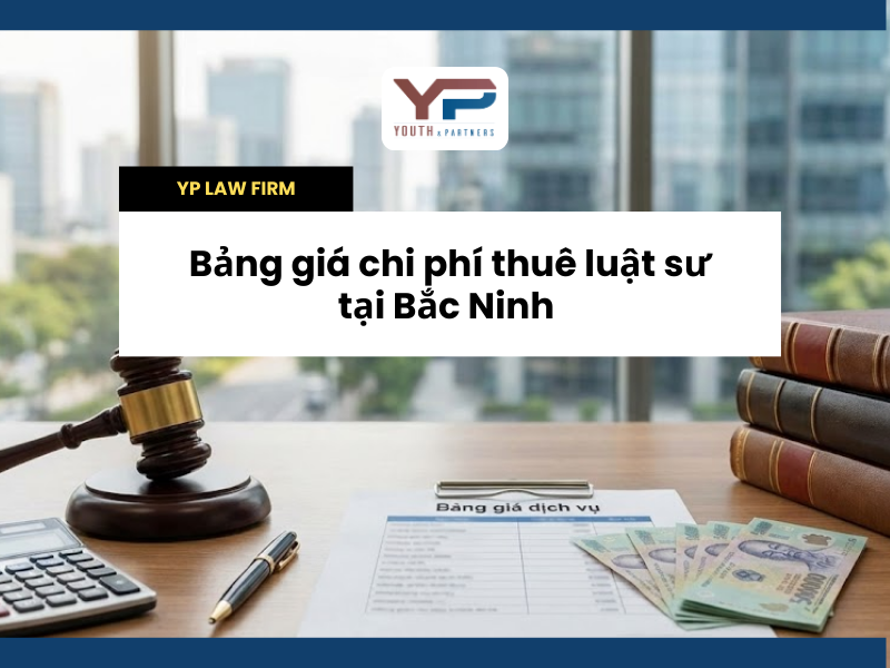 Bảng giá chi phí thuê luật sư tại Bắc Ninh 