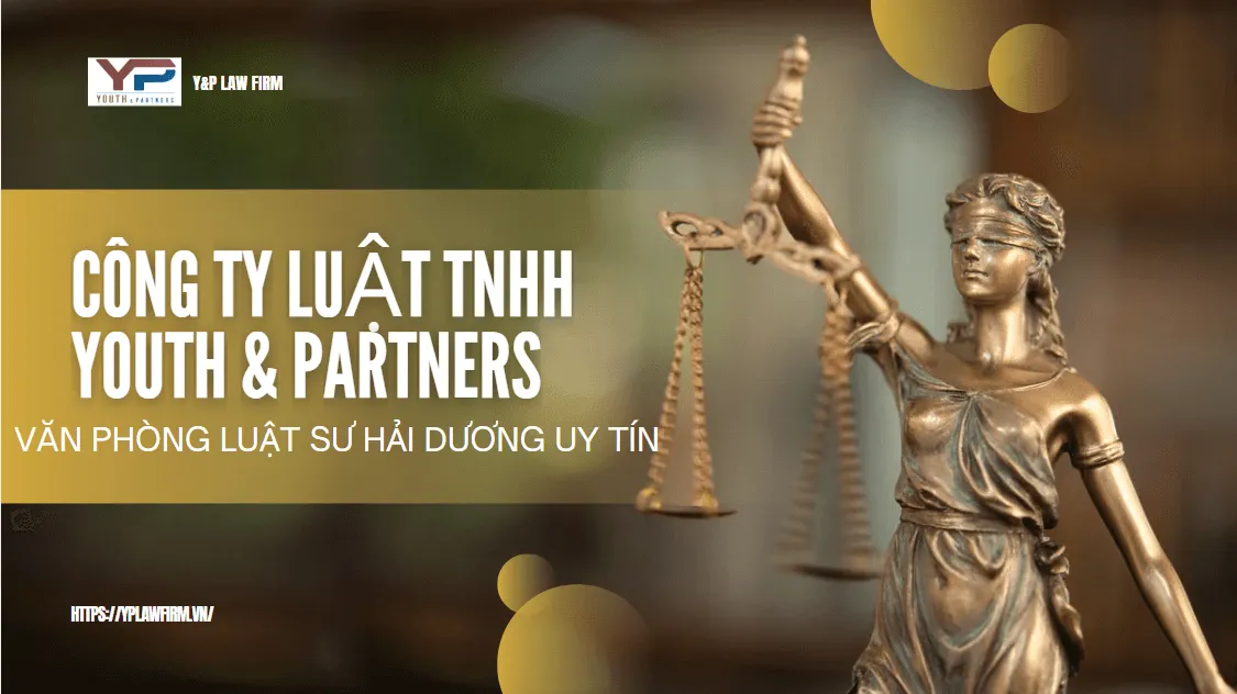 cong-ty-luat-YP-van-phong-luat-su-Hai-Duong-uy-tin