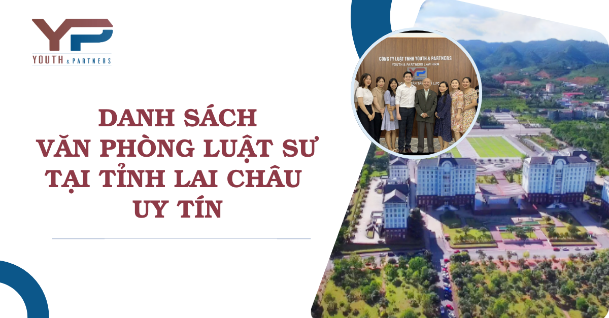Danh sách văn phòng luật sư tại Tỉnh Lai Châu uy tín