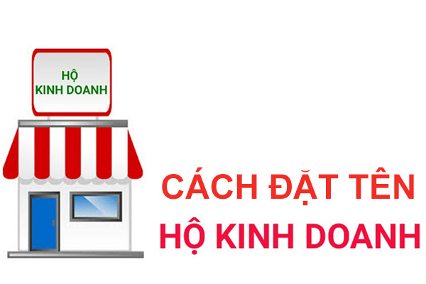 Đặt tên đăng ký thành lập hộ kinh soanh