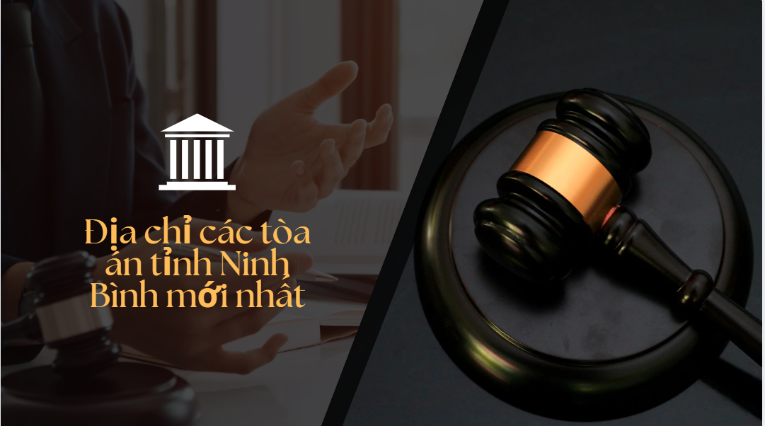 Địa chỉ các tòa án tỉnh Ninh Bình mới nhất