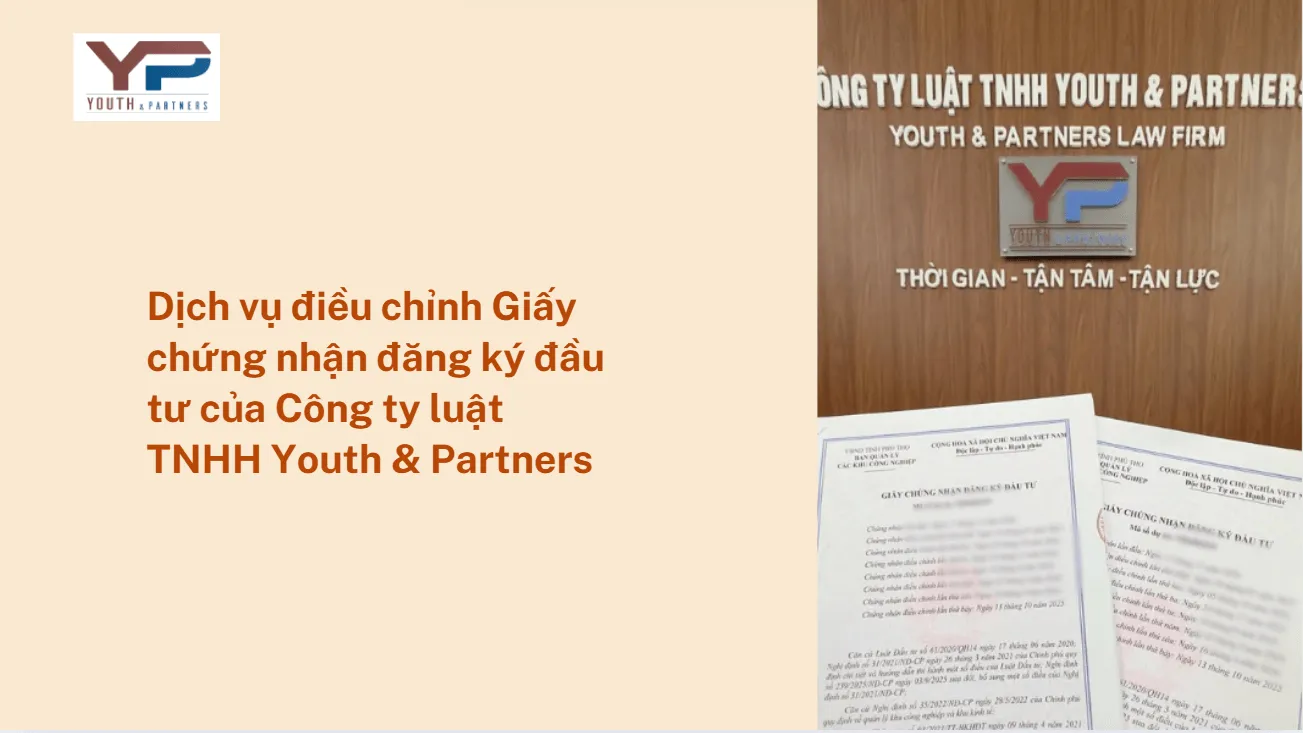 Dịch vụ điều chỉnh giấy chứng nhận đăng ký đầu tư của Công ty luật YP