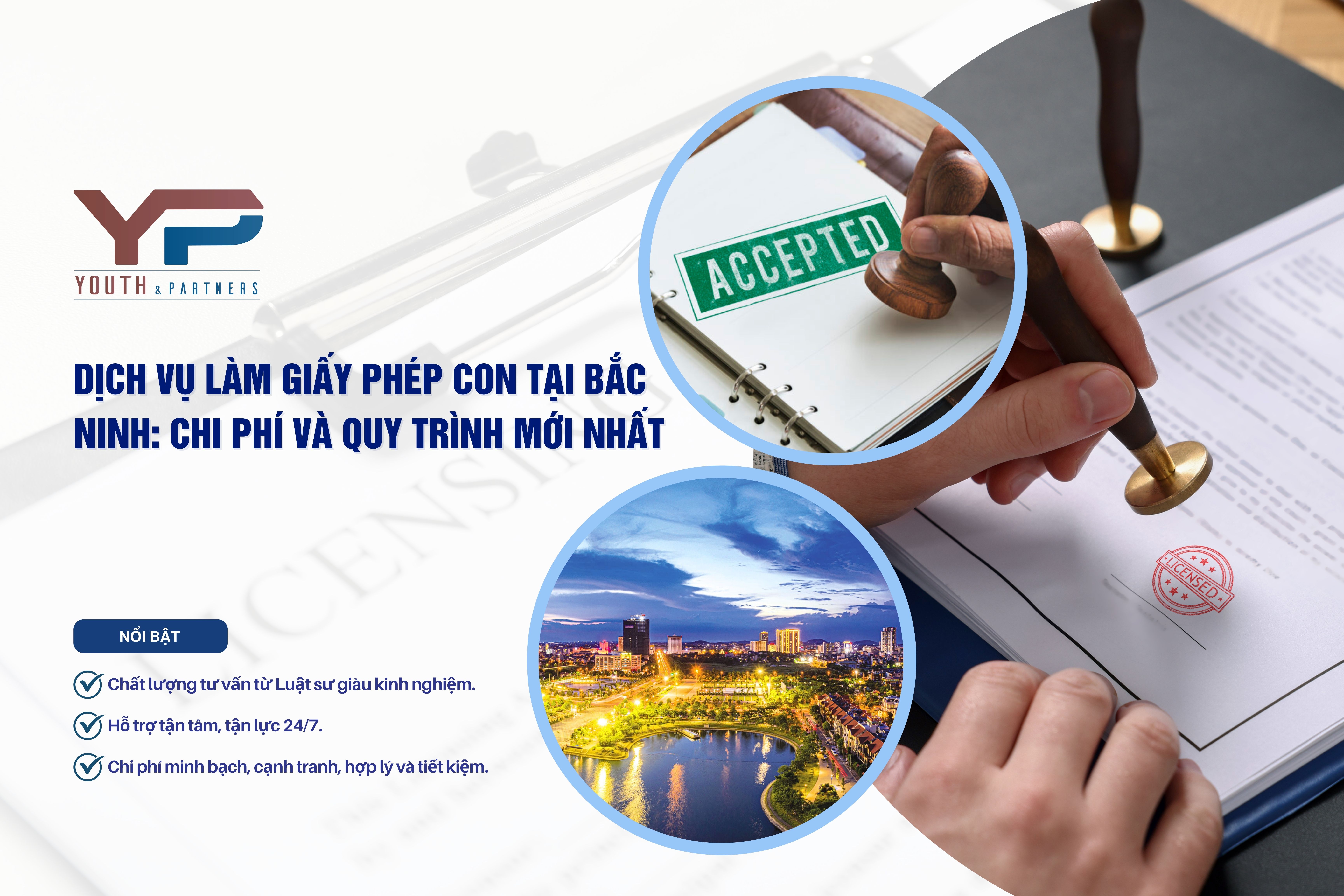 Dịch vụ làm giấy phép con tại Bắc Ninh uy tín từ Youth & Partners: chi phí trọn gói, minh bạch chỉ từ 8 triệu đồng, quy trình nhanh chóng theo quy định. 