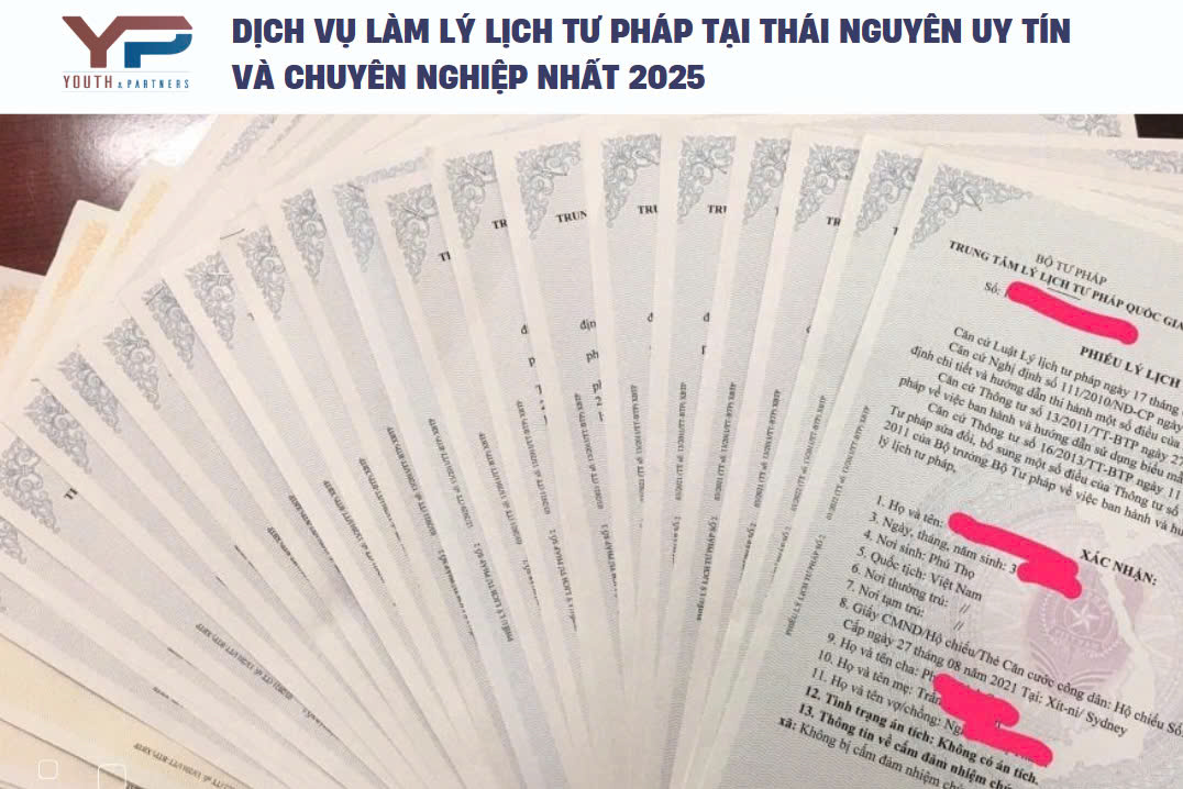 Dịch vụ làm lý lịch tư pháp Thái Nguyên uy tín và chuyên nghiệp nhất 2025