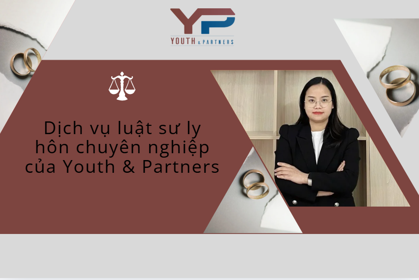Dịch vụ luật sư ly hôn chuyên nghiệp của YP