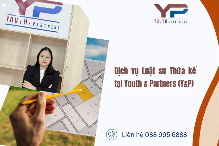 dịch vụ luật sư thừa kế tại Youth & Partners