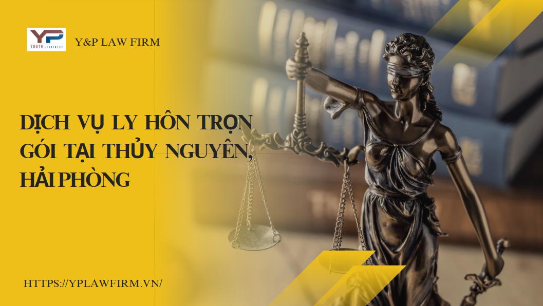 Dịch vụ ly hôn trọn gói tại Thủy Nguyên, Hải Phòng