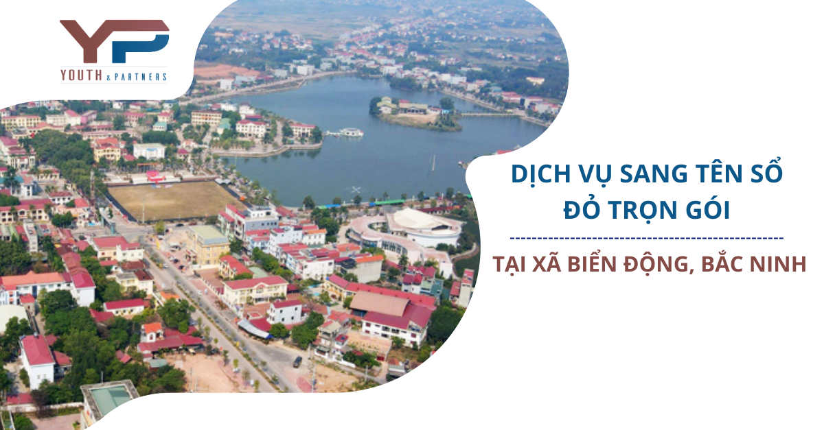 Dịch vụ sang tên sổ đỏ trọn gói tại xã Biển Động, Bắc Ninh
