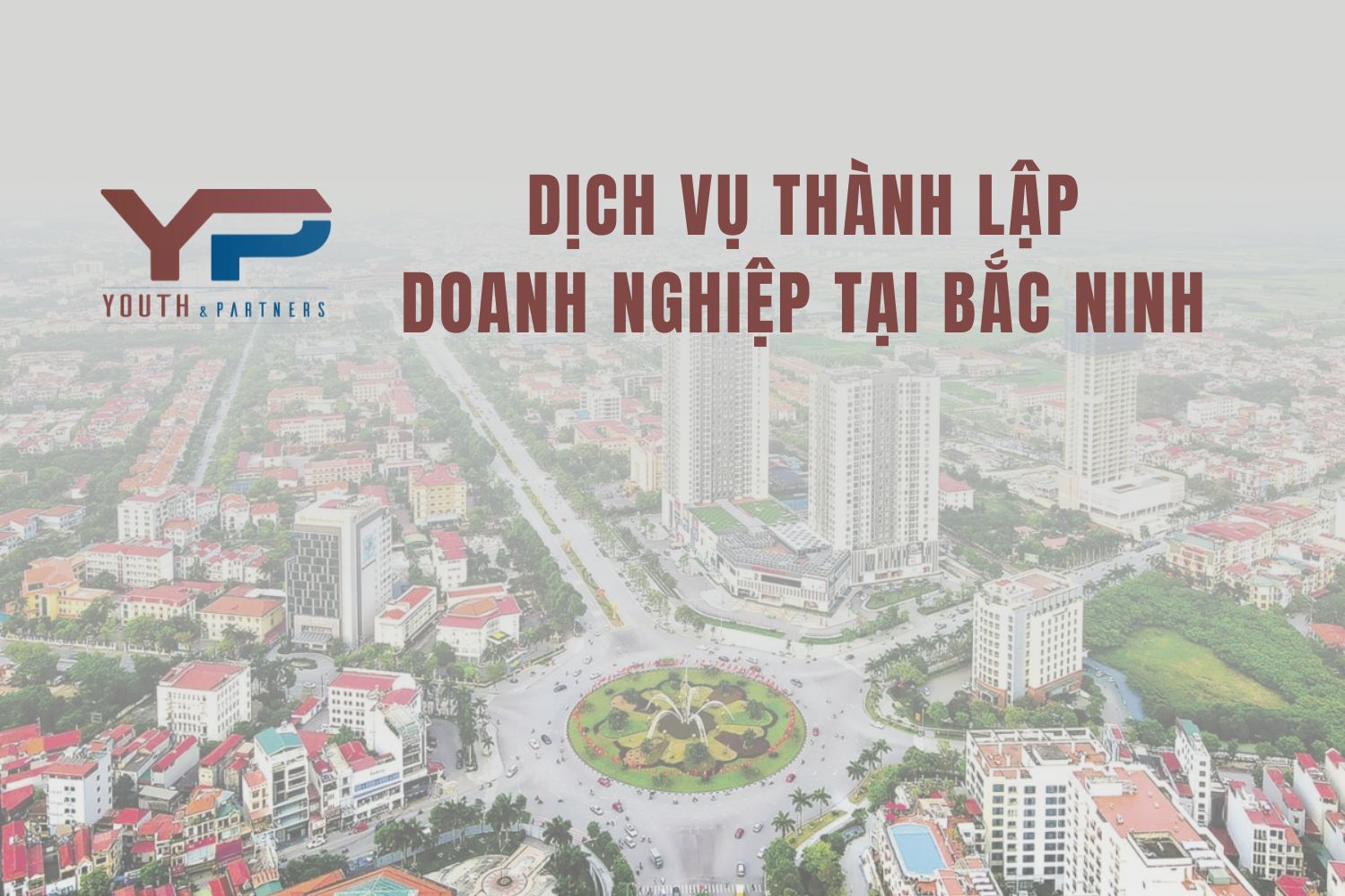 Dịch vụ thành lập doanh nghiệp tại Bắc Ninh