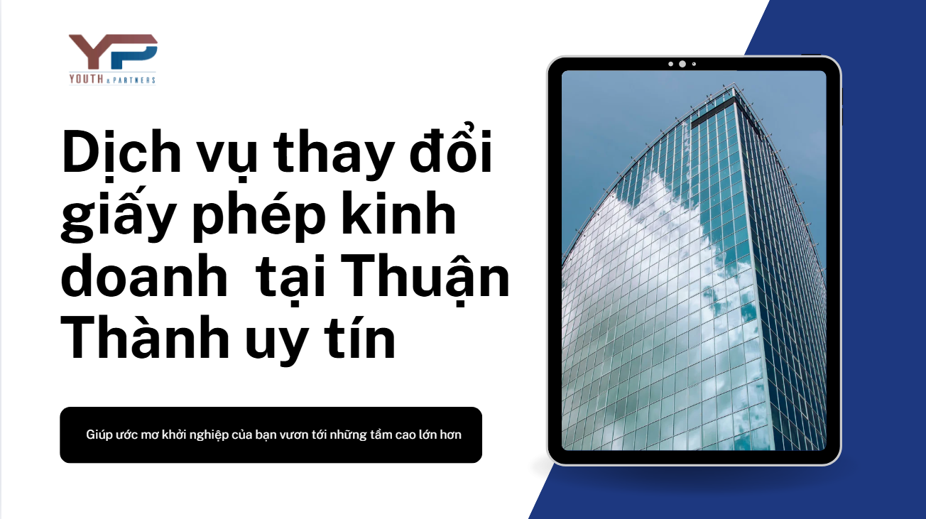 Dịch vụ thay đổi giấy phép kinh doanh tại Thuận Thành uy tín