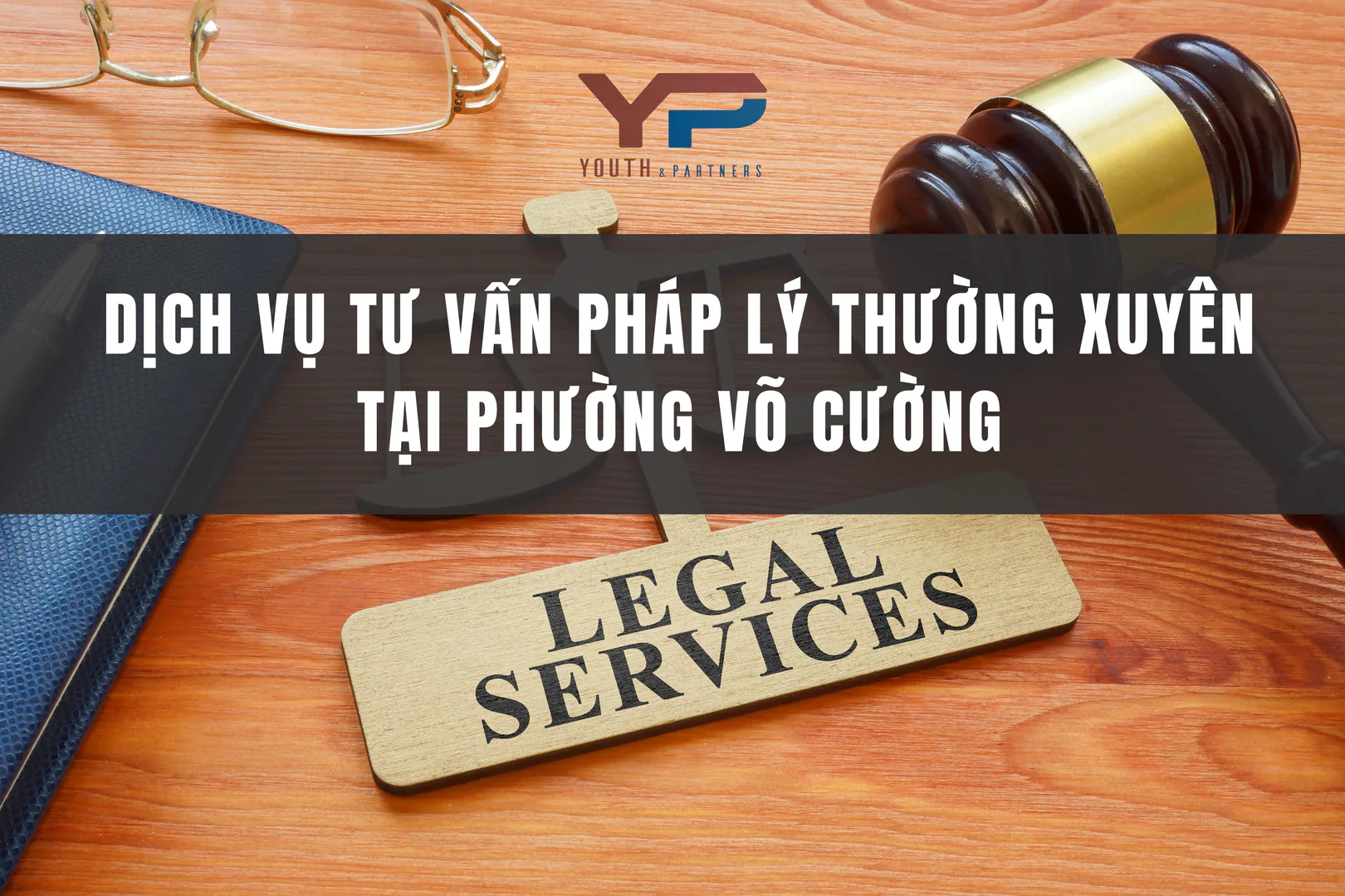 Dịch vụ tư vấn pháp lý thường xuyên tại phường Võ Cường
