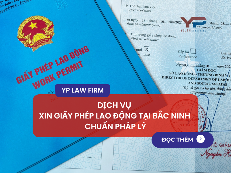 Dịch vụ xin giấy phép lao động tại Bắc Ninh chuẩn pháp lý
