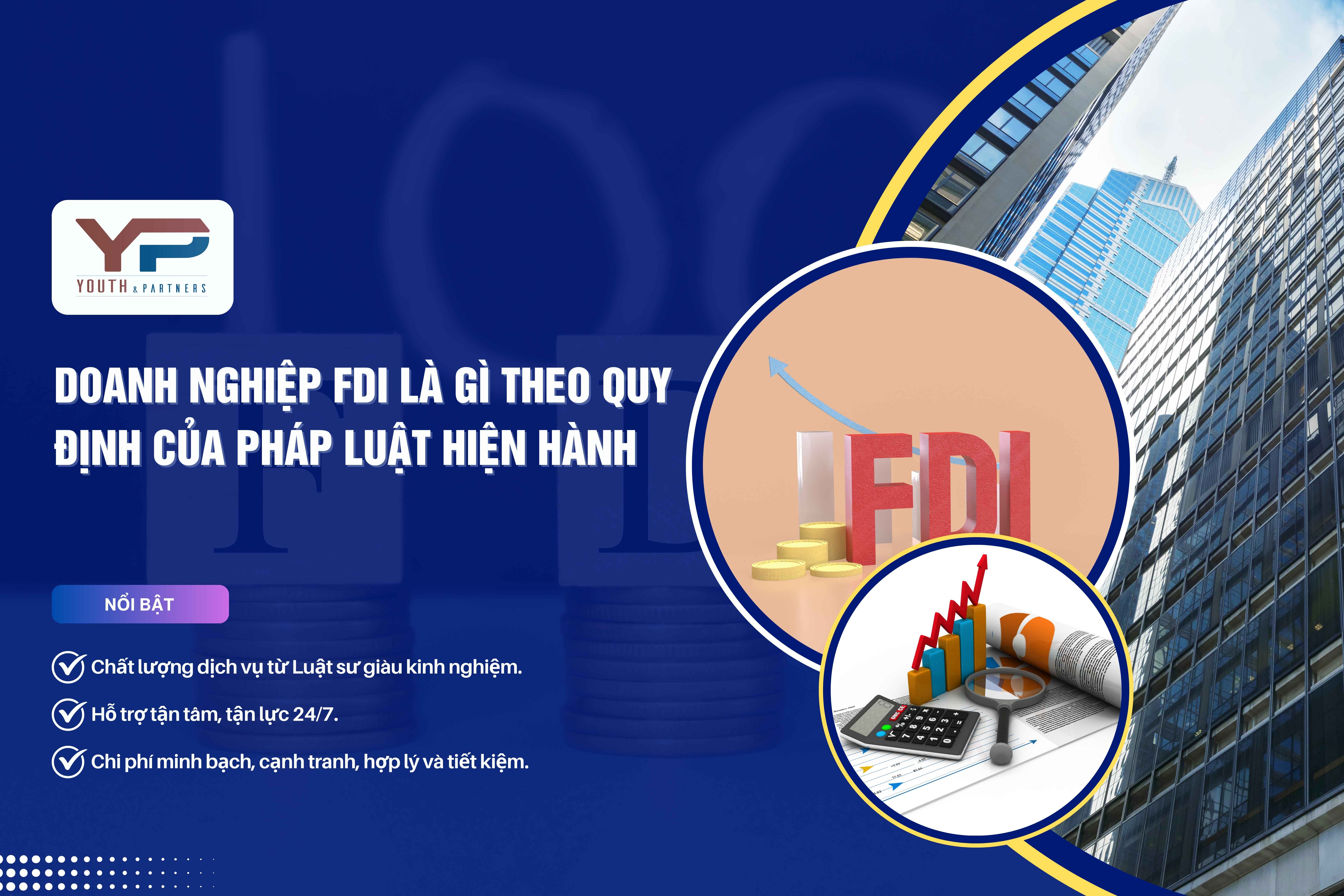 Doanh nghiệp FDI là gì theo quy định của pháp luật hiện hành