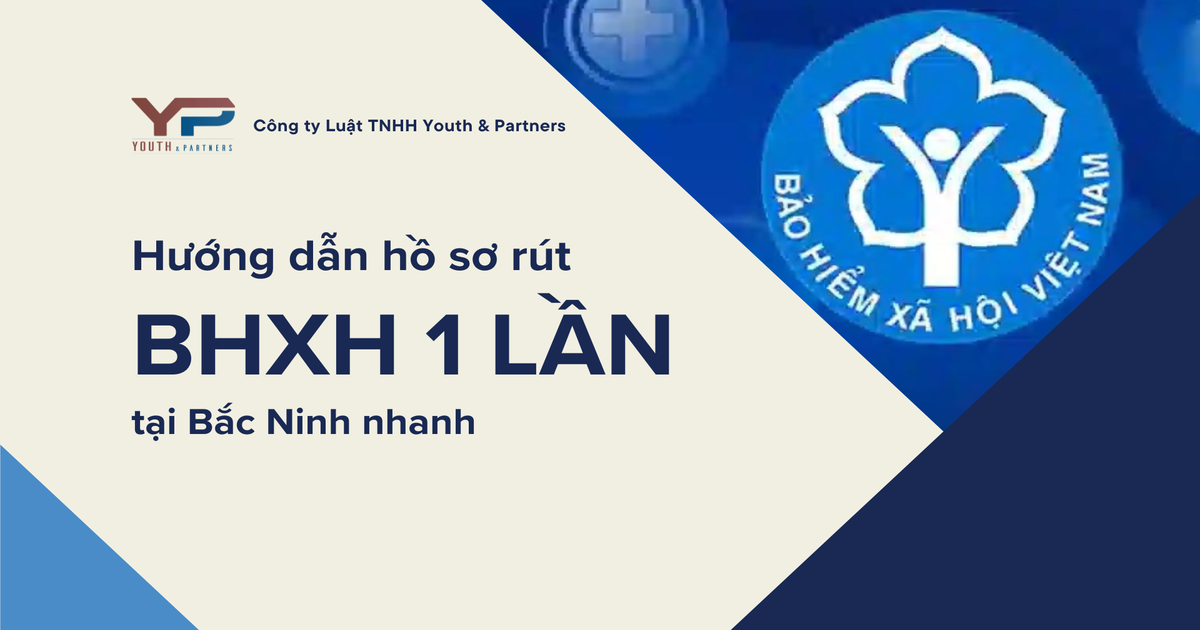 Hướng dẫn chi tiết chuẩn bị hồ sơ rút bảo hiểm xã hội 1 lần tại Bắc Ninh mới nhất. Tư vấn điều kiện, mức hưởng, địa điểm nộp và thủ tục giải quyết nhanh nhất
