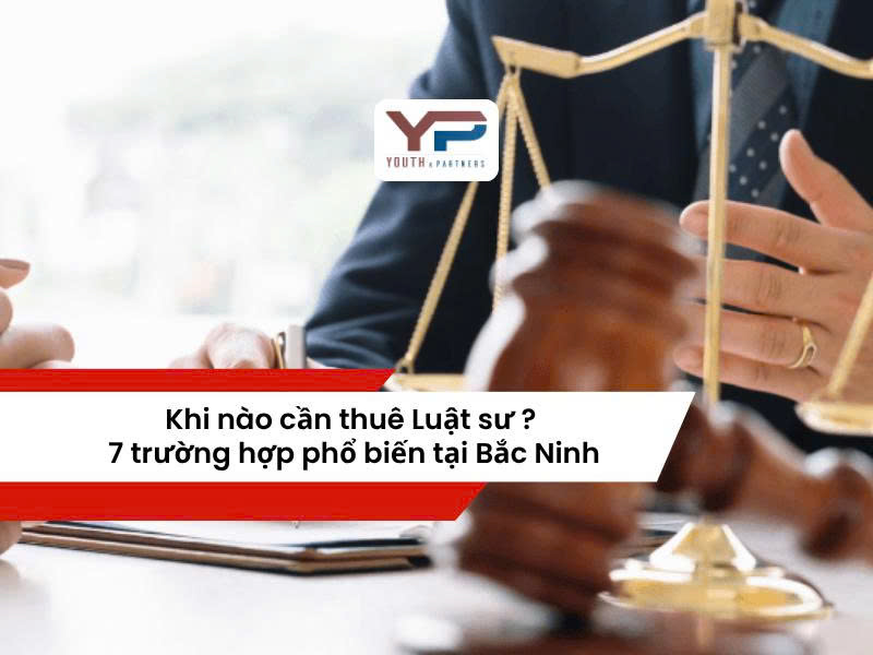 Khi nào cần thuê Luật sư hỗ trợ? Tìm hiểu thời điểm và lý do nên thuê Luật sư để có thể bảo vệ quyền và lợi ích hợp pháp của bạn tối đa trong mọi trường hợp