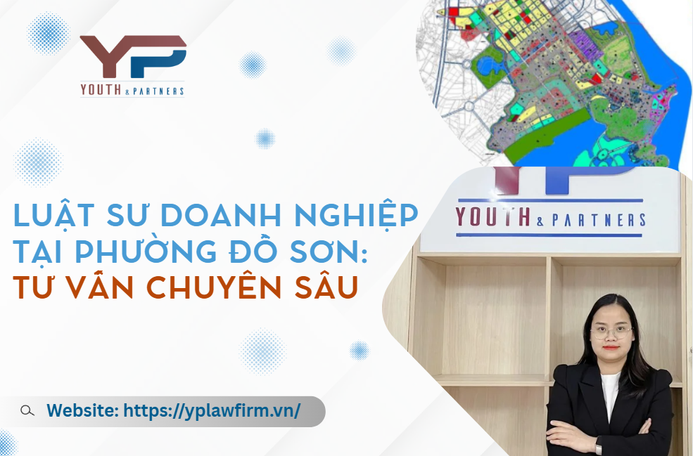 Luật sư doanh nghiệp tại phường Đồ Sơn: Tư vấn chuyên sâu 