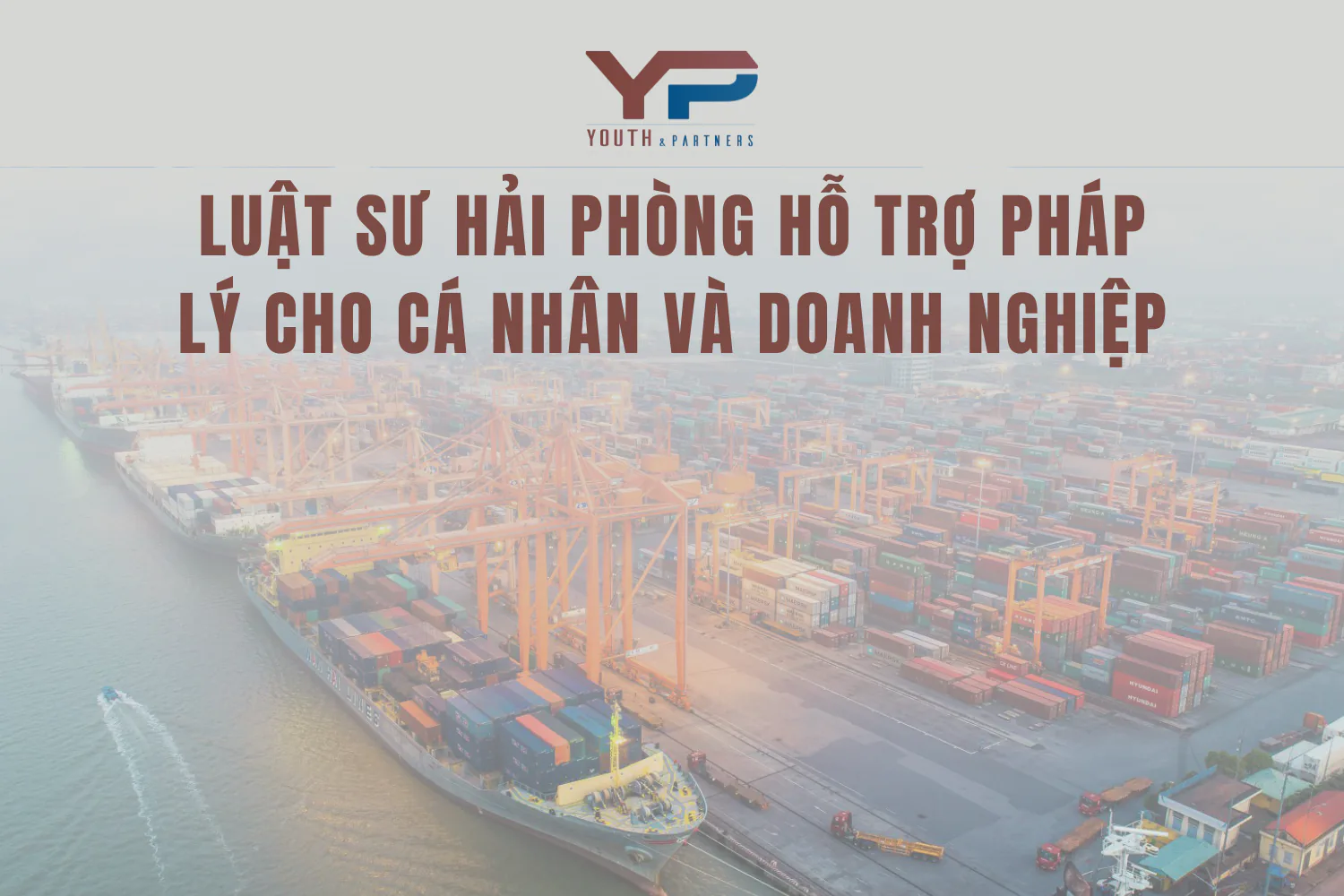 Luật sư Hải Phòng hỗ trợ pháp lý cho cá nhân và doanh nghiệp