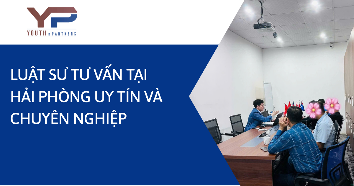 Luật sư Hải Phòng uy tín và chuyên nghiệp