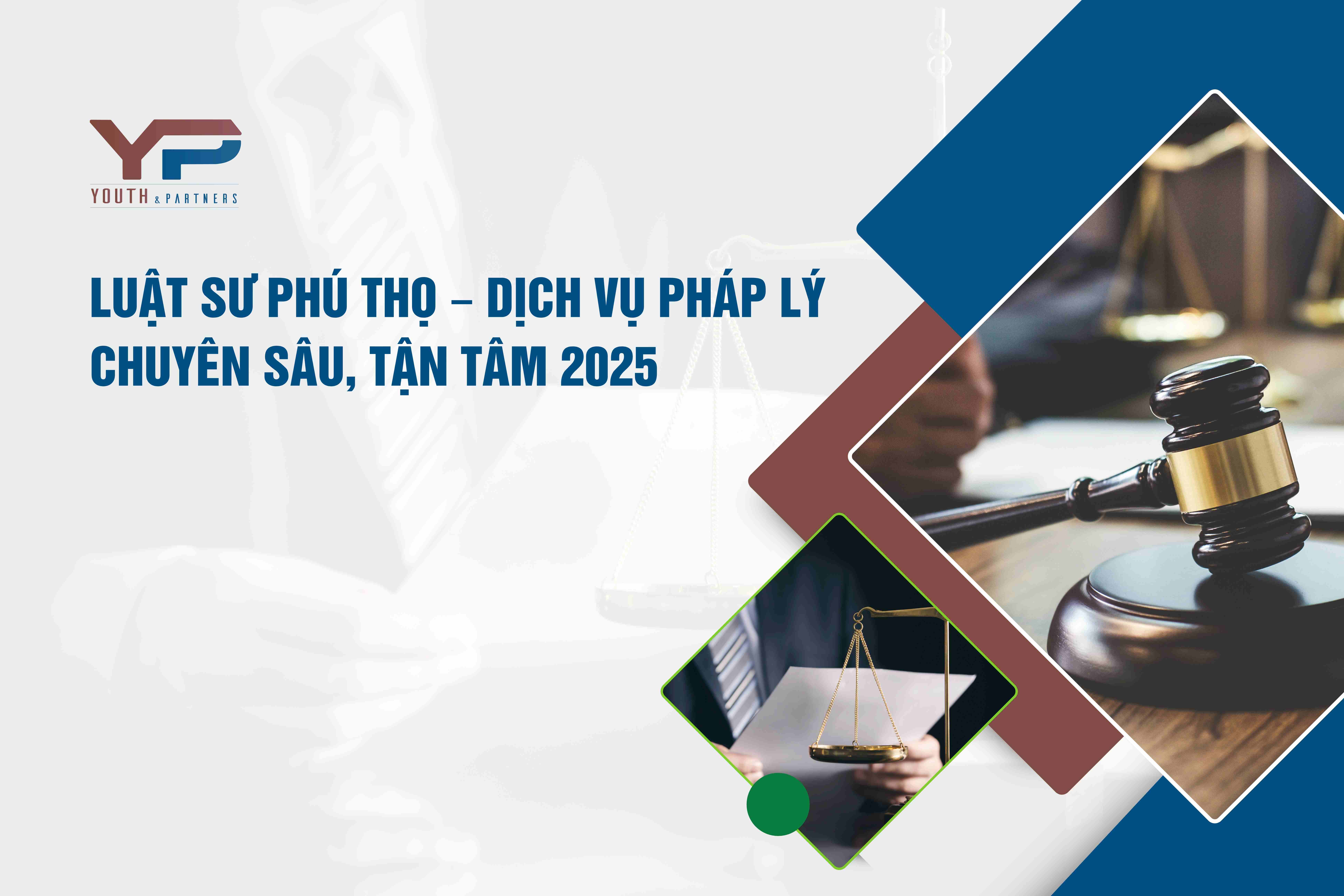 Luật sư Phú Thọ – Dịch vụ pháp lý chuyên sâu, tận tâm 2025