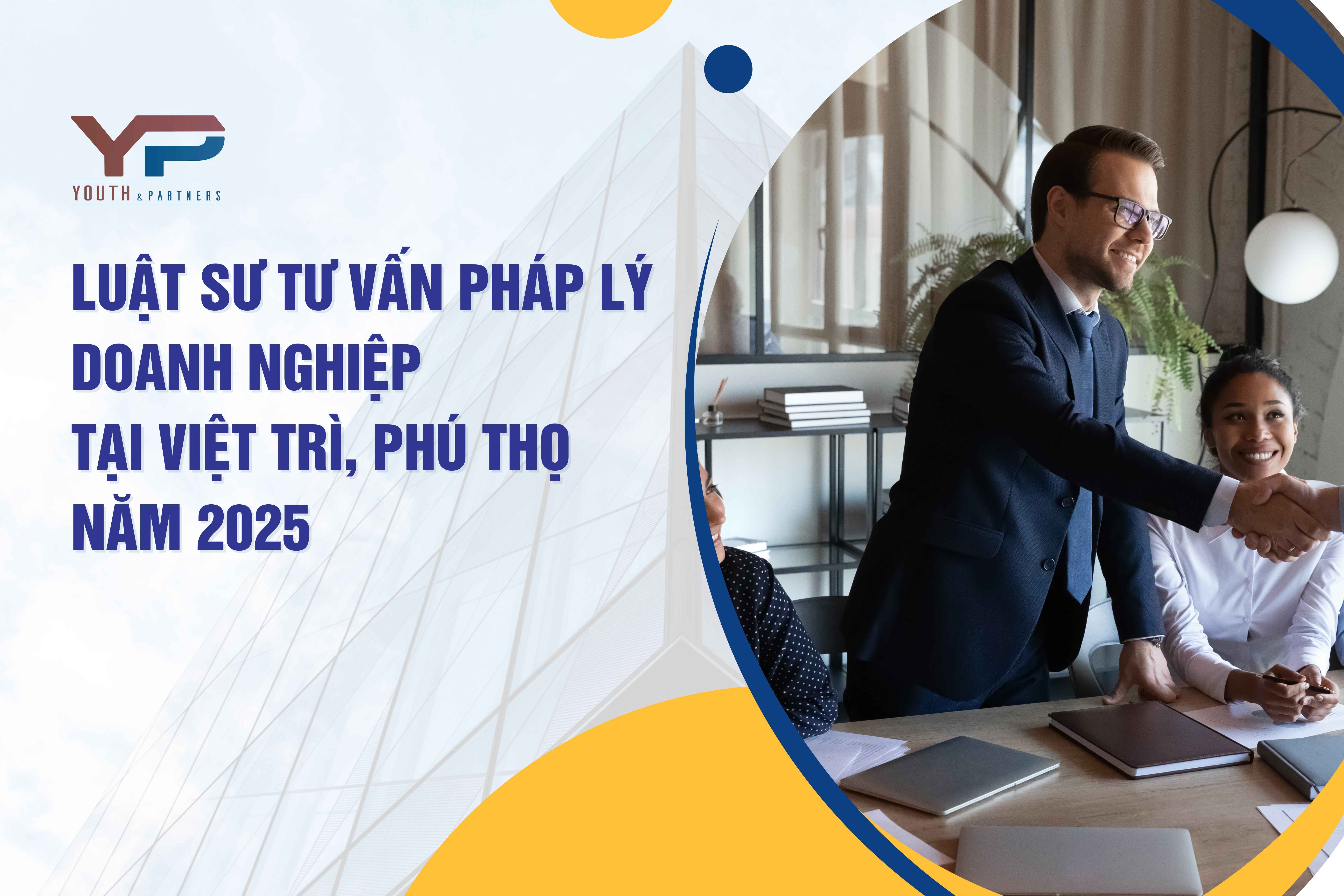 Luật sư tư vấn pháp lý doanh nghiệp tại Việt Trì, Phú Thọ