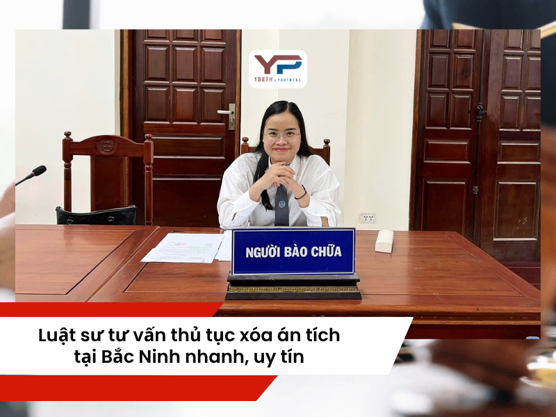 Luật sư tư vấn thủ tục xóa án tích tại Bắc Ninh nhanh, uy tín