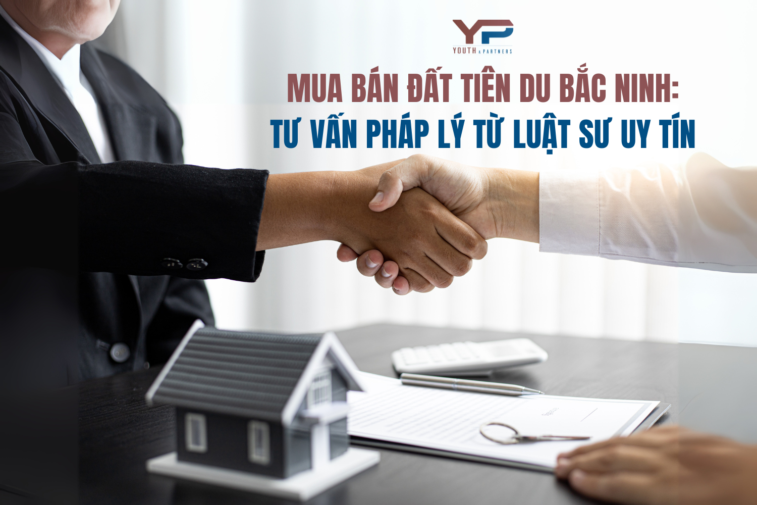 Mua bán đất Tiên Du Bắc Ninh: Tư vấn pháp lý từ luật sư uy tín