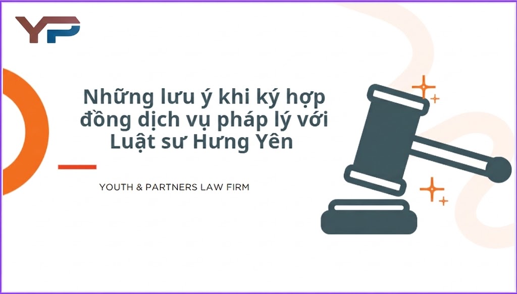 Cần ký kết hợp đồng dịch vụ pháp lý tại Hưng Yên? Y&P Law Firm hỗ trợ soạn thảo chuẩn xác, minh bạch thù lao, giúp bạn an tâm trong mọi giao dịch pháp lý. 