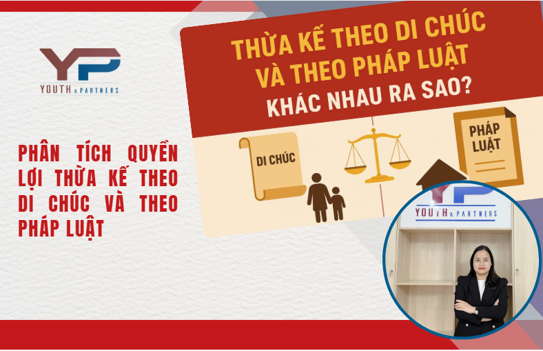 phân tích quyền lợi thừa kế theo di chúc và theo pháp luật