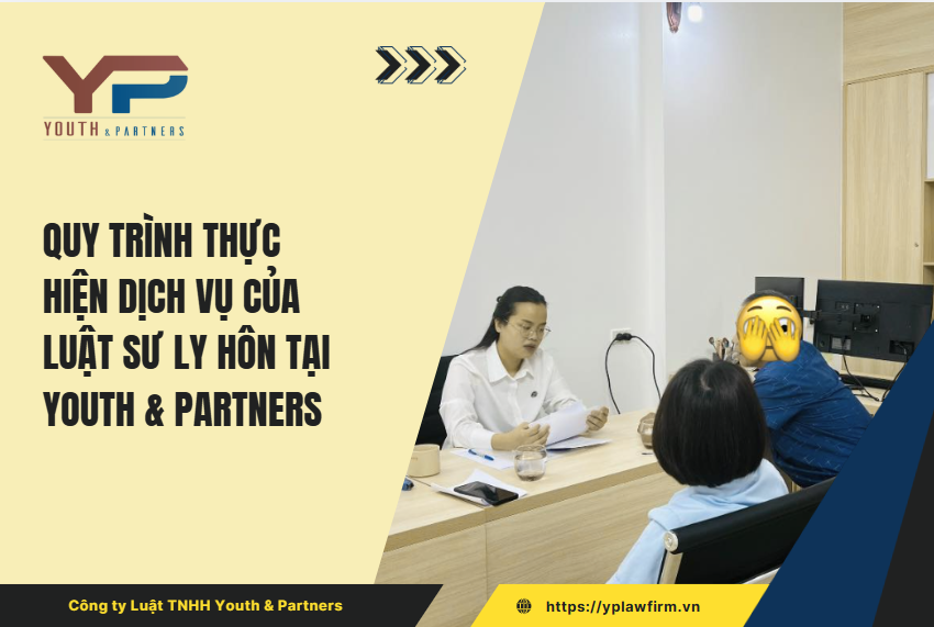 quy trình thực hiện dịch vụ của luật sư ly hôn tại YP