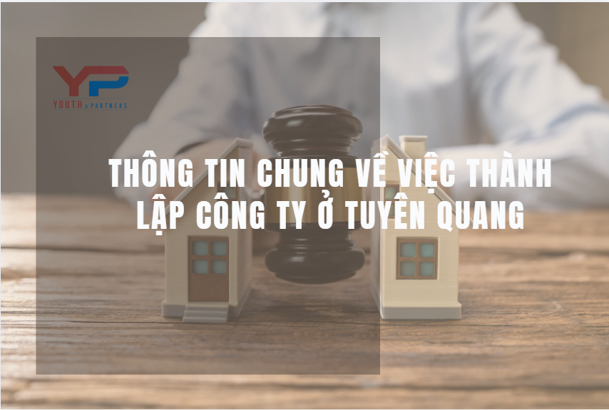thông tin chung về việc thành lập công ty ở Tuyên Quang