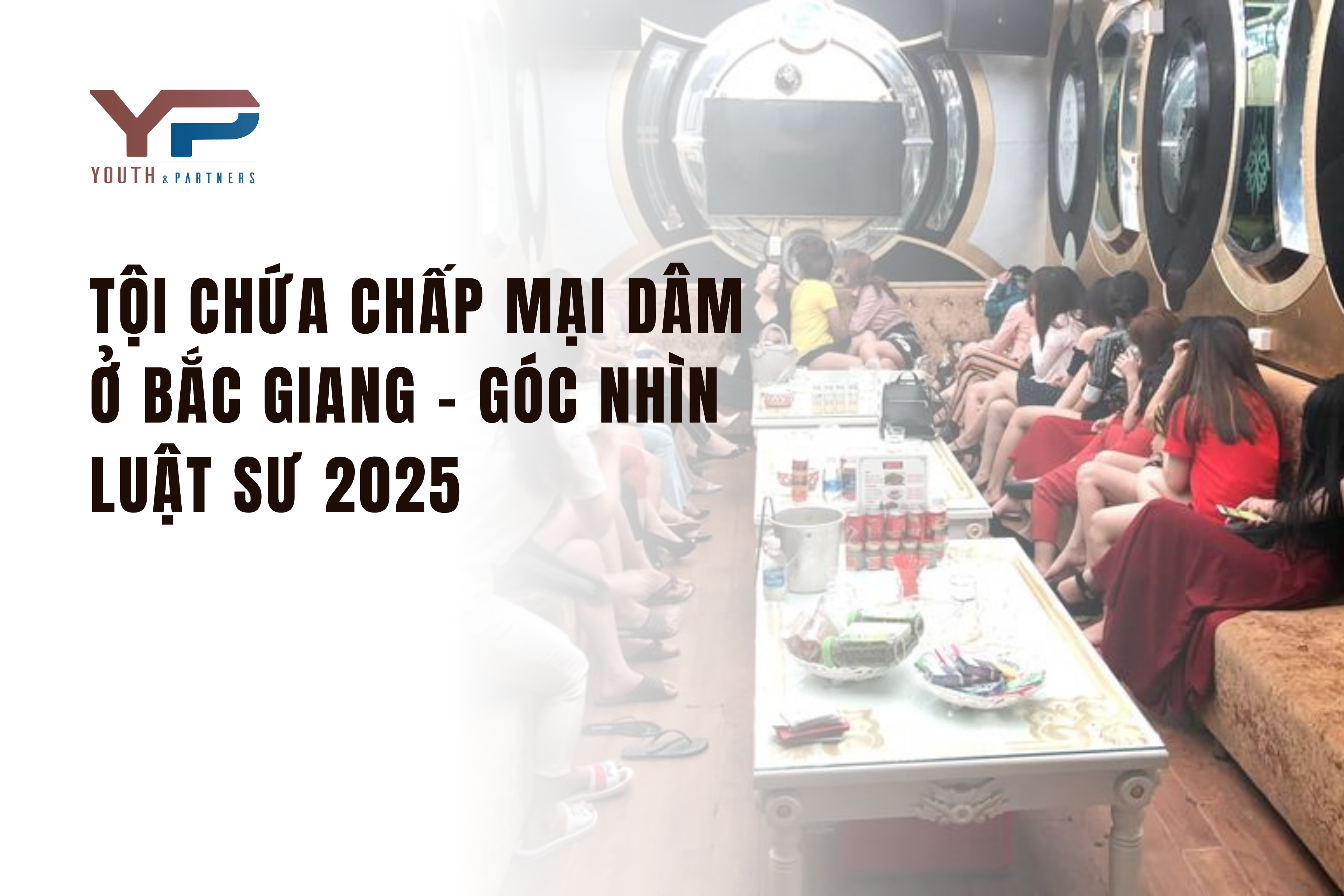 Tội chứa chấp mại dâm ở Bắc Ninh - Góc nhìn luật sư 2025
