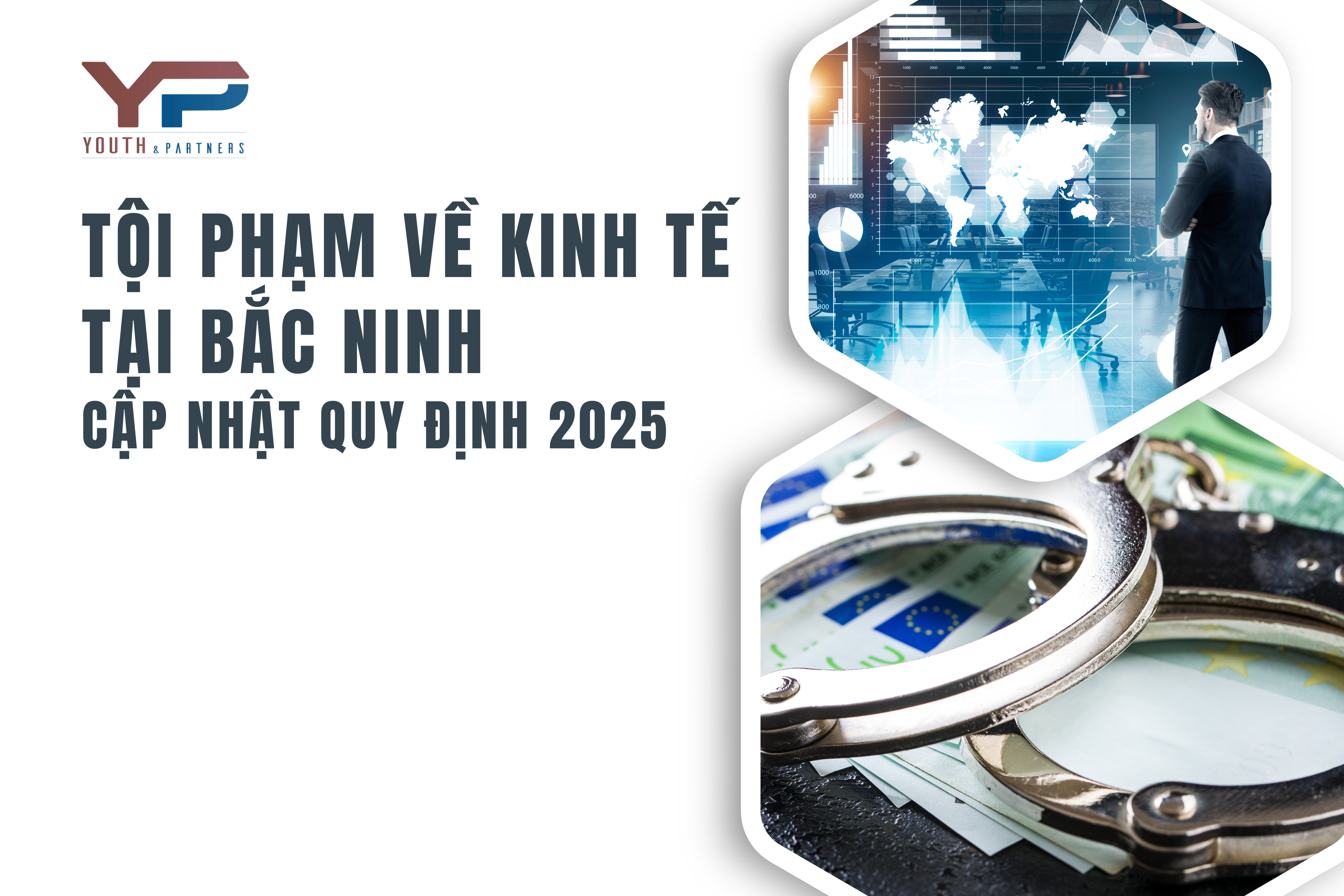 Tội phạm về kinh tế tại Bắc Ninh - Cập nhật quy định 2025