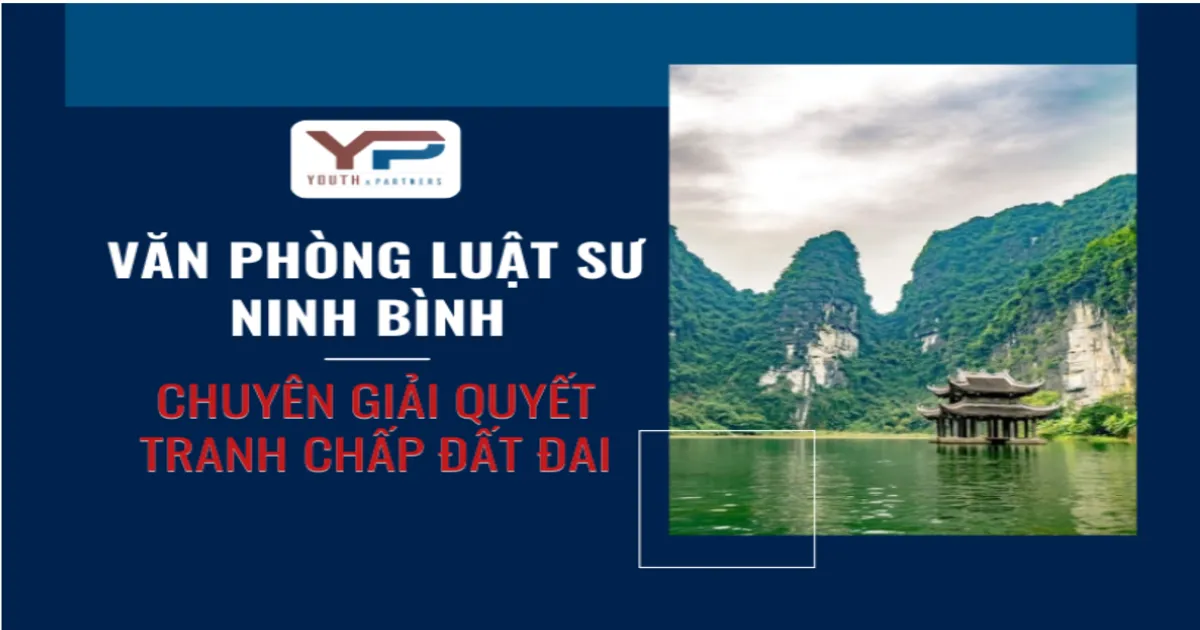 Văn phòng luật sư Ninh Bình chuyên giải quyết tranh chấp đất đai 