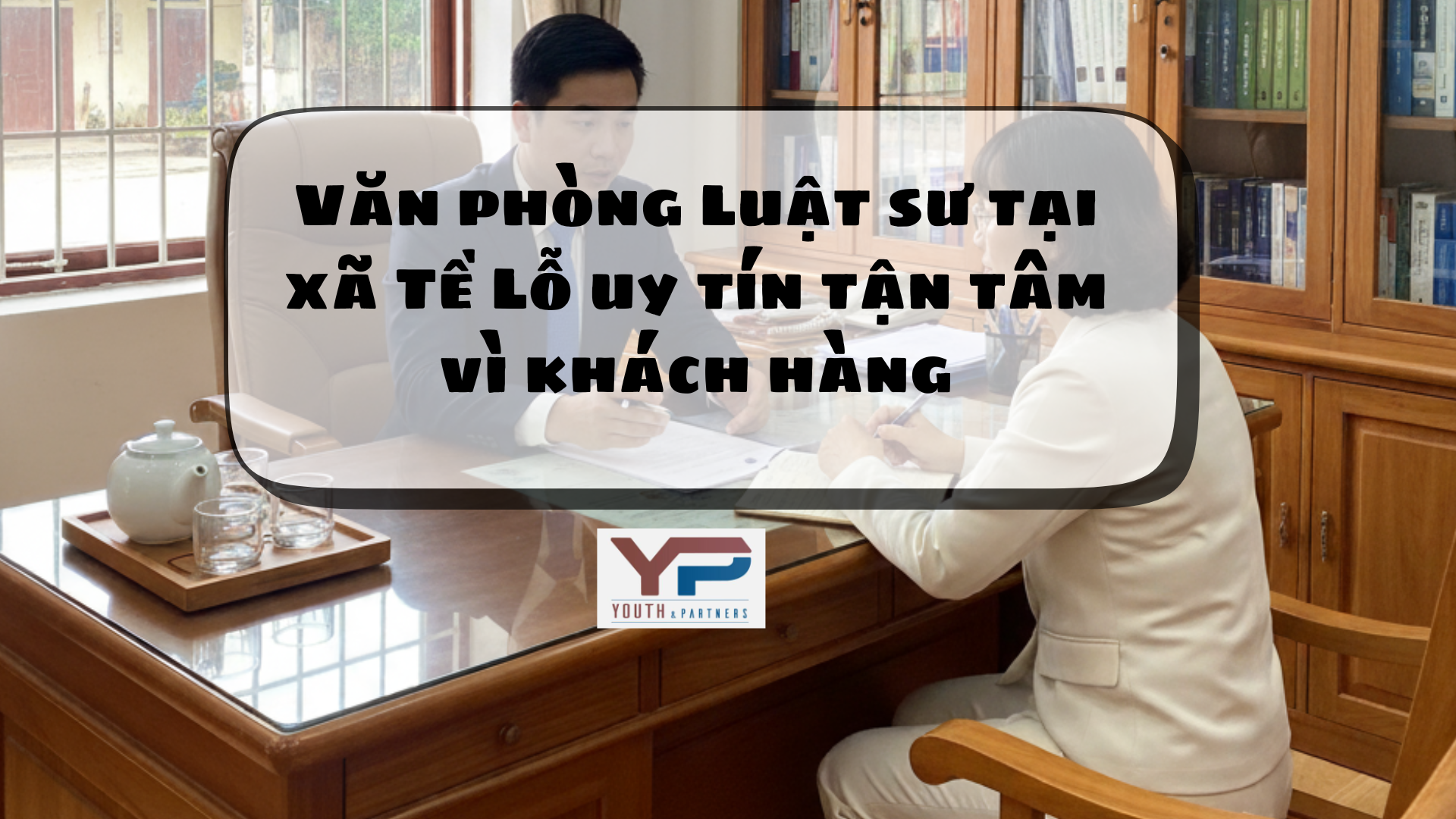 Văn phòng luật sư tại xã Tề Lỗ uy tín tận tâm vì khách hàng