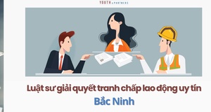 Luật sư giải quyết tranh chấp lao động uy tín Bắc Ninh