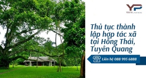 Thủ tục thành lập hợp tác xã tại Hồng Thái, Tuyên Quang