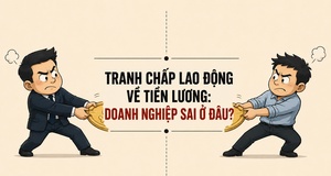 Tranh chấp lao động về tiền lương: Doanh nghiệp sai ở đâu?