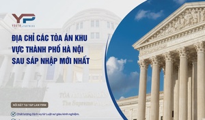 Địa chỉ các Tòa án khu vực thành phố Hà Nội sau sáp nhập mới nhất