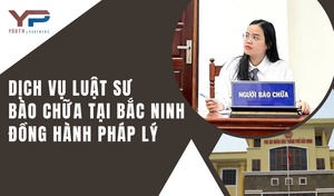 Dịch vụ luật sư bào chữa tại Bắc Ninh – Đồng hành pháp lý