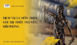 Dịch vụ ly hôn trọn gói tại Thủy Nguyên, Hải Phòng