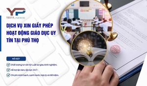 Dịch vụ xin giấy phép hoạt động giáo dục uy tín tại Phú Thọ