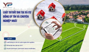 Luật sư đất đai tại xã Cự Đồng uy tín và chuyên nghiệp nhất