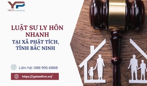 Luật sư ly hôn nhanh tại xã Phật Tích, tỉnh Bắc Ninh